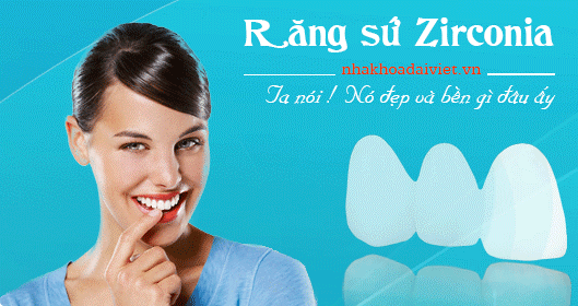 Ưu điểm của bọc răng sứ Zirconia - Nha Khoa Đại Việt
